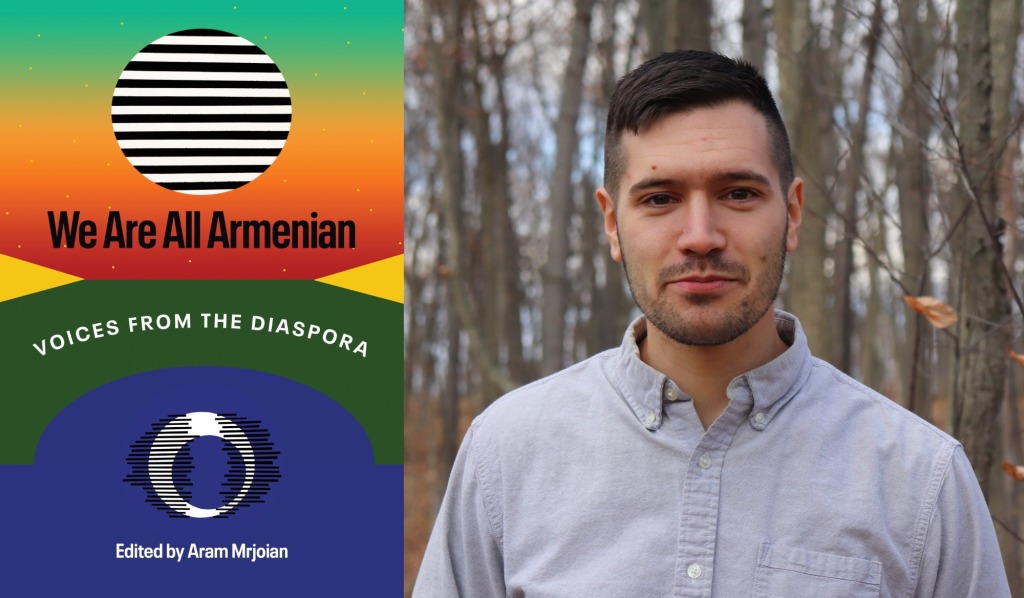 How &lsquo;We Are All Armenian&rsquo; collection gives voice to a range of experiences